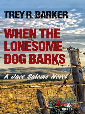 cover image of When the Lonesome Dog Barks